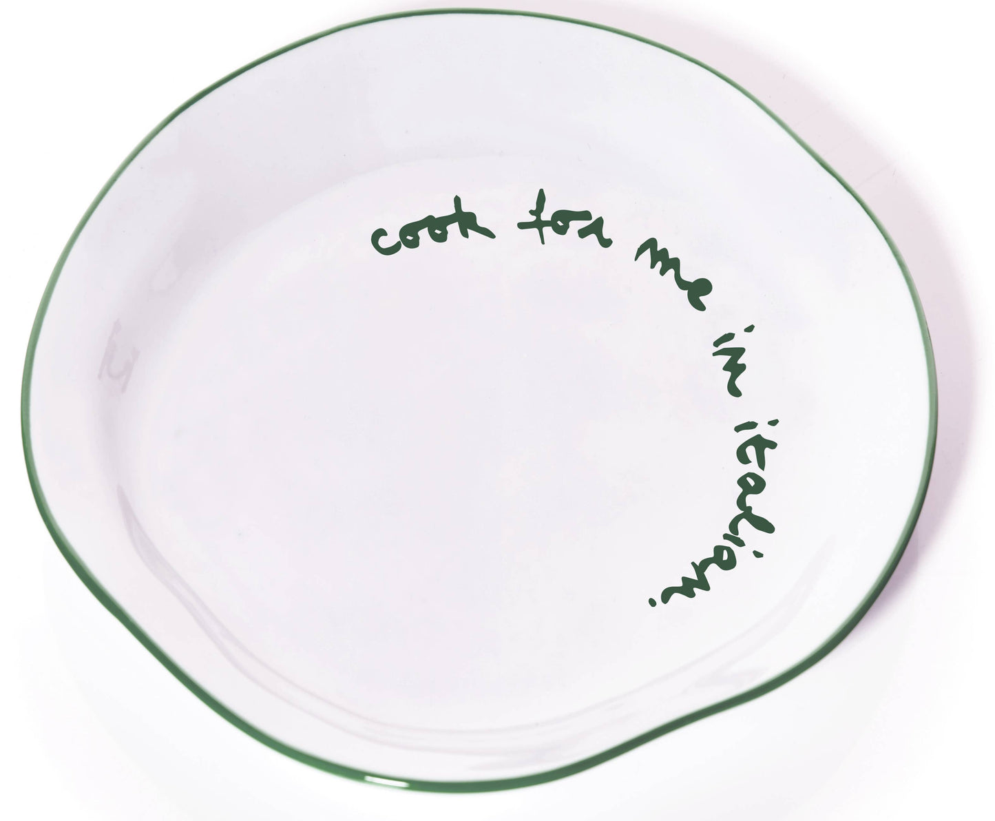 Statement Plate - 'Cook For Me In Italian.'