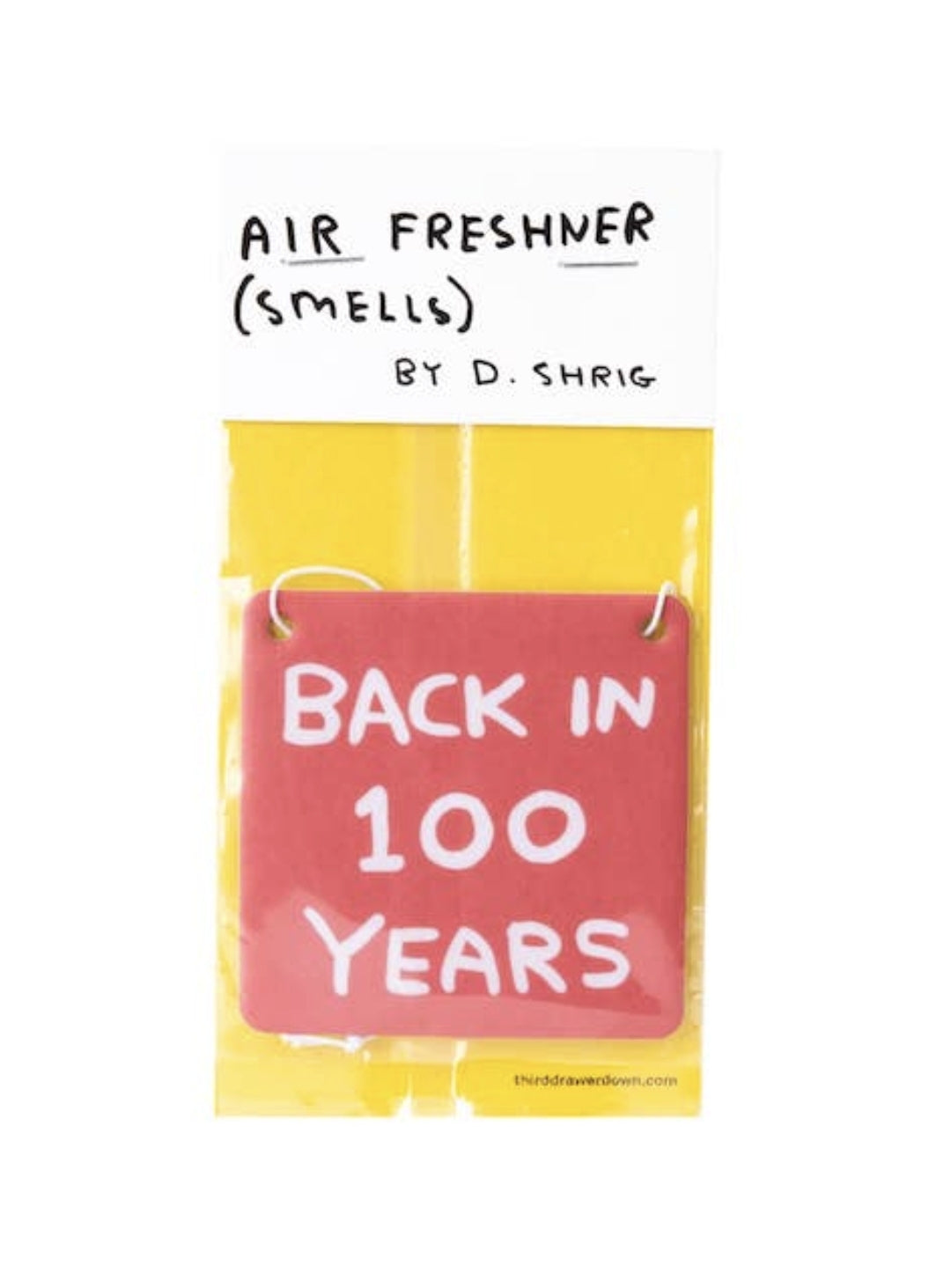 Back In 100 Years Air Freshener x David Shrigley