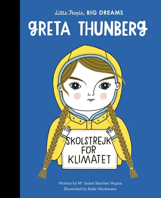 My First Little People Big Dreams - Greta Thunberg